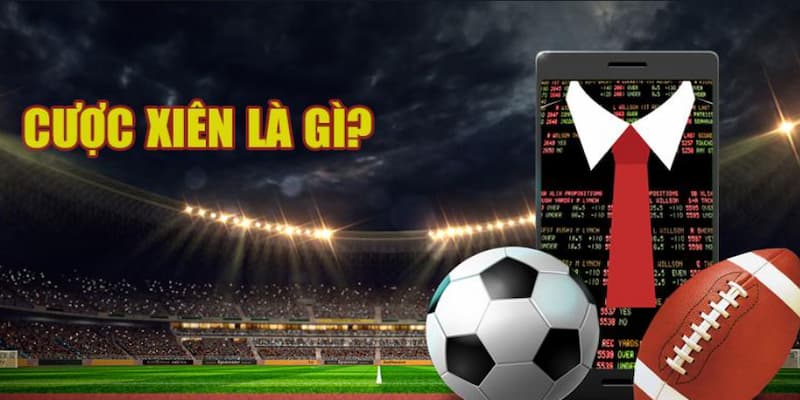 Cược xiên là gì